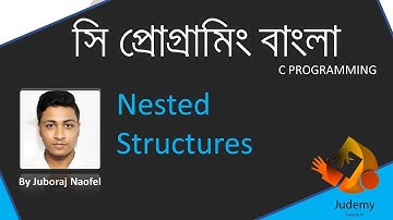 C programming - Nested structures - Judemy bangla