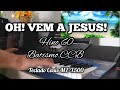 HINO 60. OH! VEM A JESUS! Casio MZ-X500