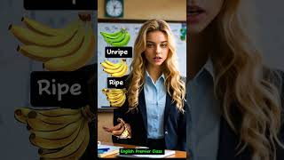 Banana Vocabulary in English | Ripe,  unripe, overripe and Rotten || #vocabulary