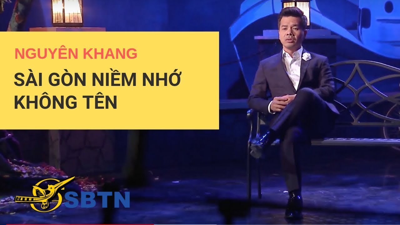 Sài Gòn Niềm Nhớ Không Tên | Trình bày: Nguyên Khang | Nhạc: Nguyễn Đình Toàn | Hoà âm: Trúc Hồ