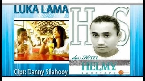Helmy Sahetapy - Luka Lama (Official Music Video)