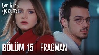 Bir Litre Gözyaşı 15. Bölüm Fragmanı - Final