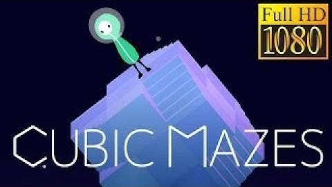 CUBIC MAZES Game Review 1080p Official oridio Puzzle