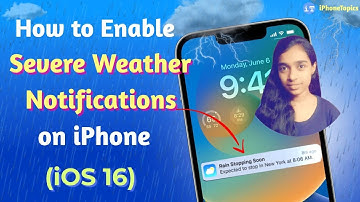 How to Enable Severe Weather Notifications on iPhone (iOS 16)