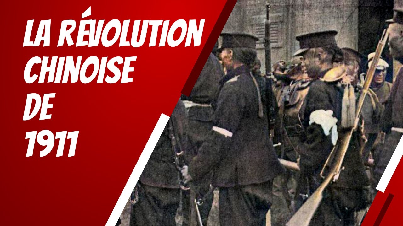 La Révolution chinoise de 1911 - YouTube