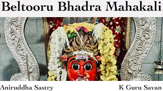Beltooru Bhadra Mahakali | Aniruddha Sastry | K Guru Savan | Devotional Song | ASR Tunes