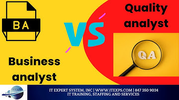 Quality Analyst (QA) vs Business Analyst (BA) | BA vs QA Role and Responsibility | IT Expert system
