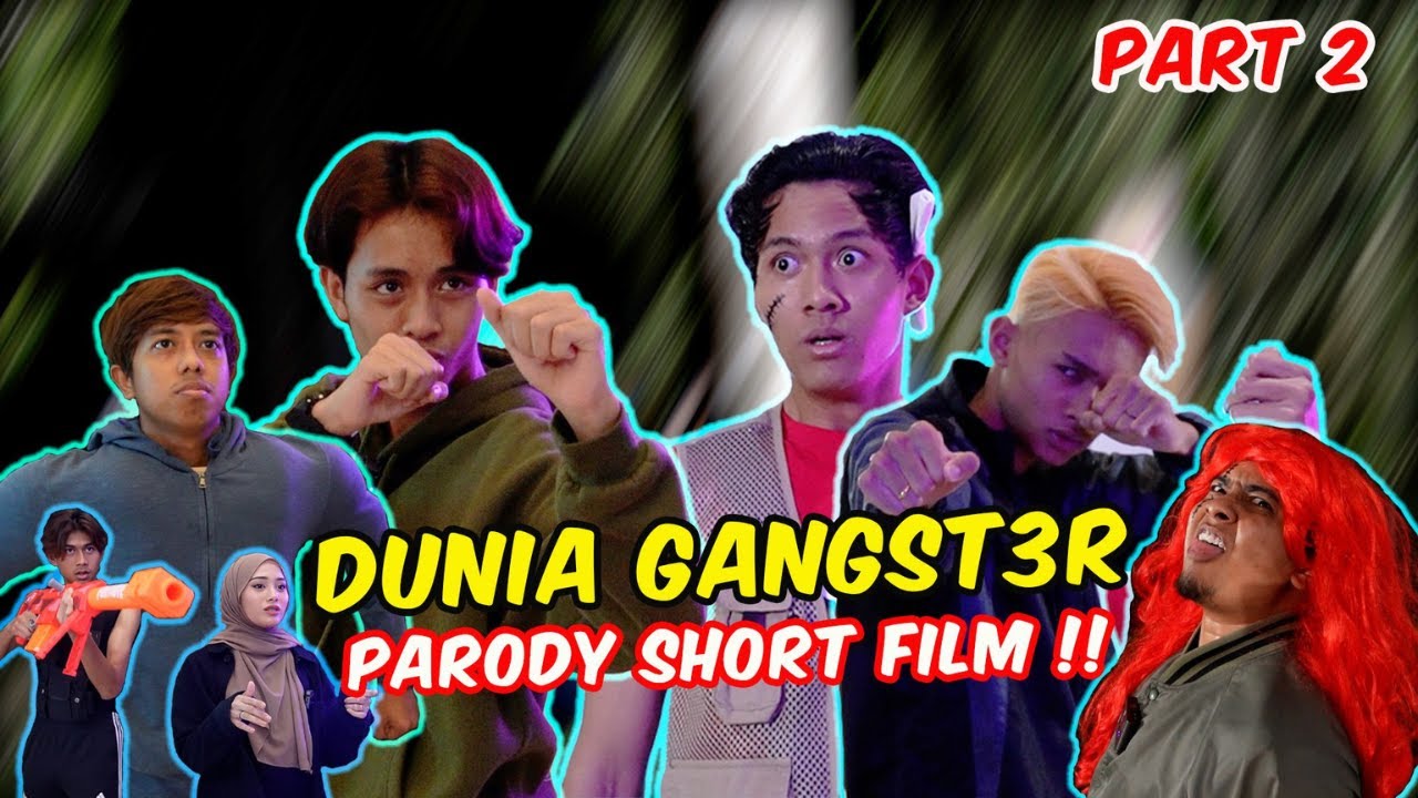 DUNIA G4NGST3R - PARODY SHORT FILM !! - 2