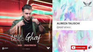 Alireza Talischi - Ghaf I Remix ( علیرضا طلیسچی - قاف )