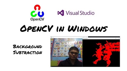 [OpenCV in Windows] Background Subtraction