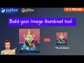 create image thumbnail generator tool using python pillow module|python3 pillow based thumbnail tool