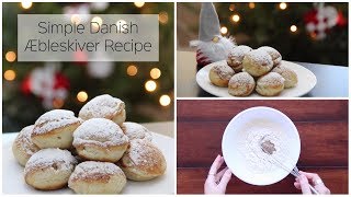How To Make Danish Æbleskiver (Dutch Pancakes) - Easy Christmas Holiday Recipe