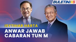 ISYTIHAR HARTA | PM Tiada Masalah Dedah Harta, Sudah Lakukan Tahun Lalu