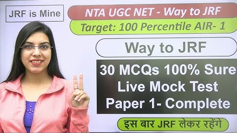 NET JRF 30 MCQs 100% Sure Live Mock Test Paper 1- Complete | by Navdeep Kaur