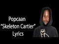 Popcaan - Skeleton Cartier Lyrics