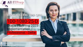 1D0-1080-25-D Oracle Planning 2025 Delta Certification Guide & Exam Prep