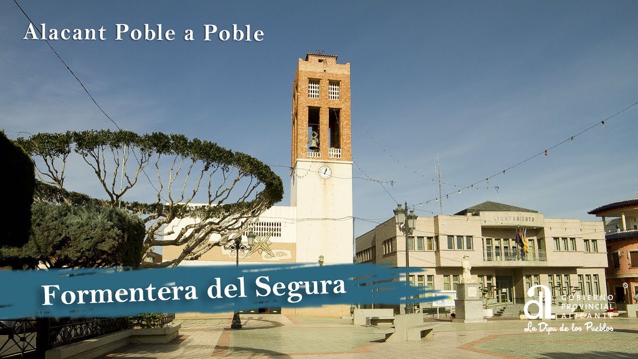 FORMENTERA DEL SEGURA. Alacant poble a poble