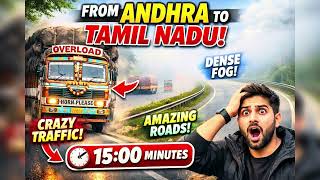 👉 Andhra to Tamil Nadu Road Trip 🇮🇳 | Fog, Crazy Trucks &amp; Amazing Highways!