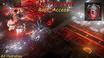 The Ascent! Story Mission 11 Root_Access!