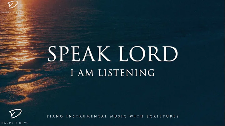 Speak Lord, I Am Listening: 3 Hour Prayer Time & M...