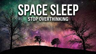 Deep Sleep Music: Space Journey to Stop Overthinking (Cosmic Noise &amp; AI Piano)