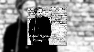 Alper Özcan - Olmuyor Resimi