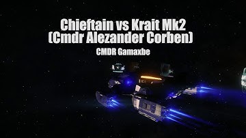 Krait Mk2 (cmdr Alezander Corben) vs Chieftain - Elite Dangerous PvP