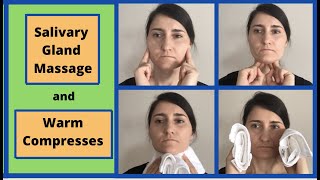 Salivary Gland Massage and Warm Compresses ‍♀‍♂