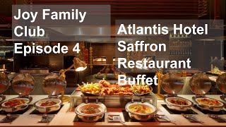 Atlantis The Palm | Royal Saffron Dinner Buffet  Joy Family Club Episode 4 #atlantisthepalm #buffet