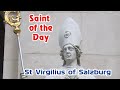 St virgilius of salzburg   saint of the day with dcn lindsay  27 november 2020