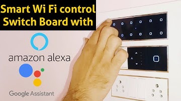 Smart switch board alexa and google assistant | smart Wi Fi control switch board