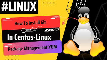 Mastering Git Installation on CentOS Linux Server