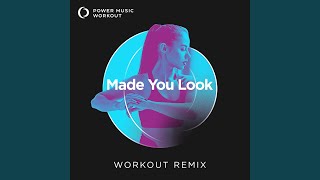 Made You Look (Workout Remix 145 BPM) - Power Music Workout