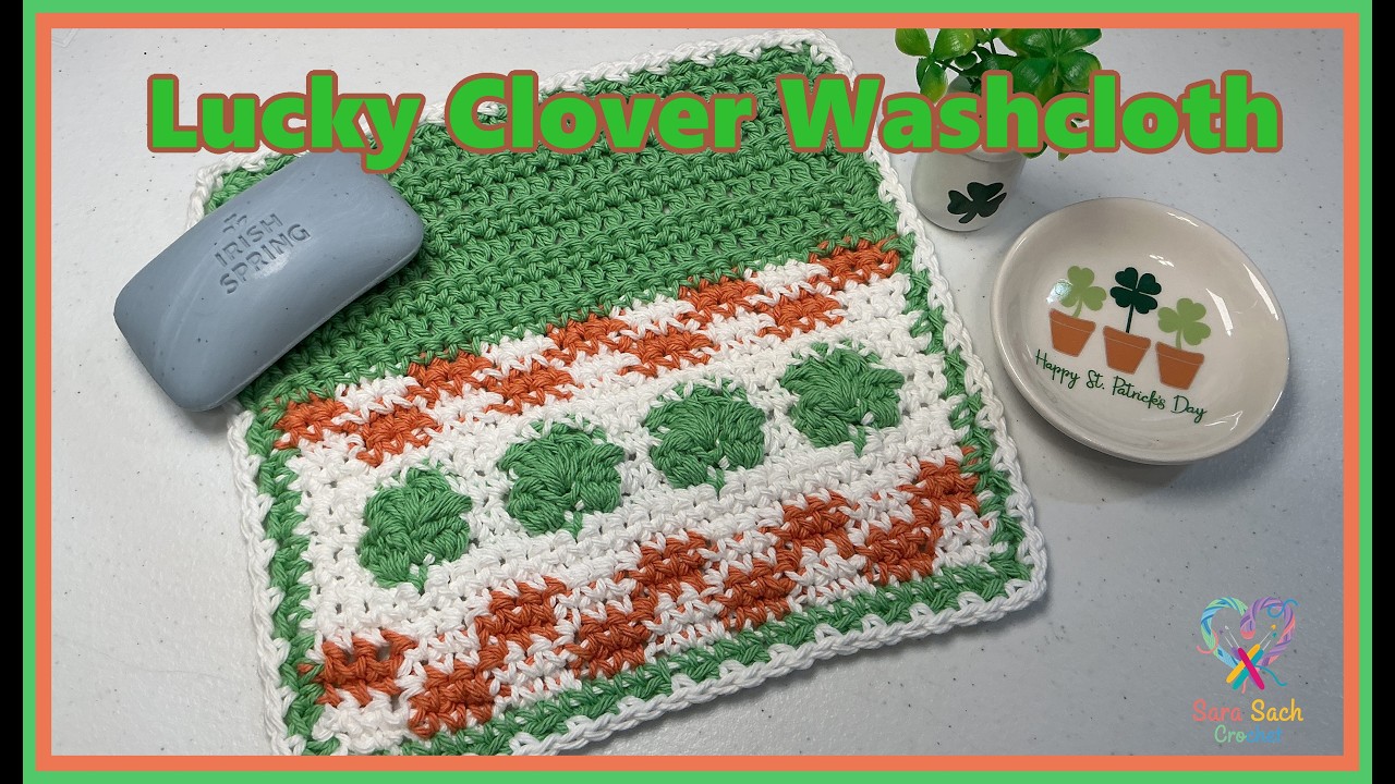 Learn To Crochet The Lucky Clover Washcloth Crochet Pattern