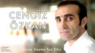 Cengiz Özkan - Beyaz Geyme Toz Olur [ Ah İstanbul © 2000 Kalan Müzik ]
