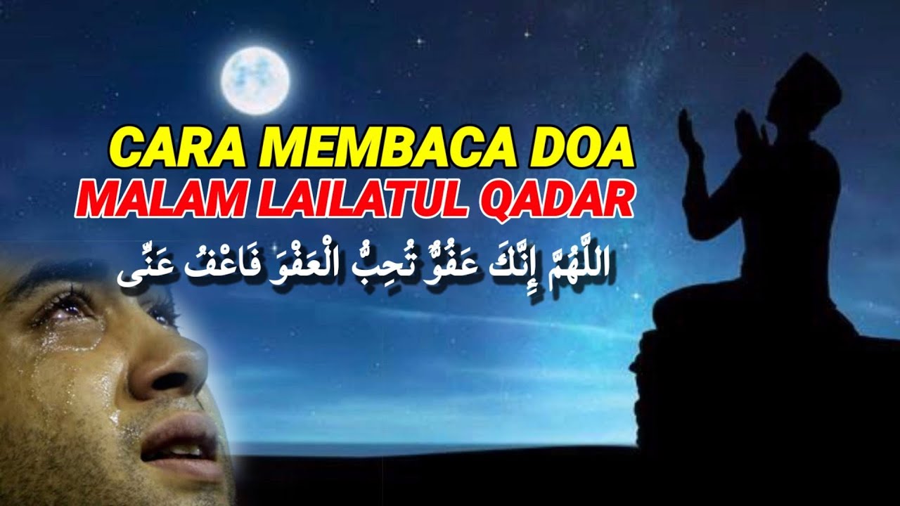 Bacaan Do A Malam Lailatul Qadar Text Arab Latin Terjemah Youtube