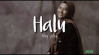 Feby putry - Halu (lyrics)