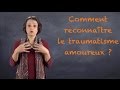 Vie amoureuse complique 5 signes de traumatisme amoureux blog14