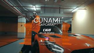 Cunami - Capcarap (DJ CIGO Club Remix)