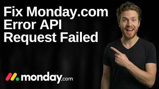 Fix Monday.com Error API Request Failed (2026 Easy Guide)
