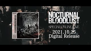 NOCTURNAL BLOODLUST - SPECIAL ONLINE LIVE (Teaser)