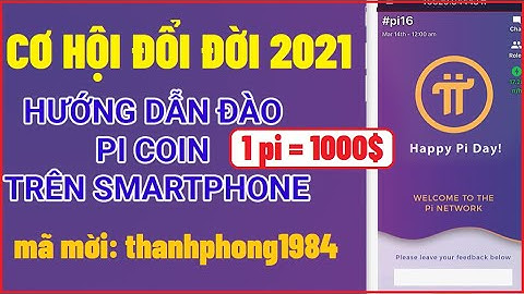 Hướng dẫn đào pinetwork trên điện thoại, dự án đổi đời năm 2021|pinetwork|Mã mời: "thanhphong1984"
