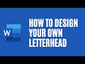 How to Create a Letterhead in Microsoft Office Word [2021] | Microsoft Word Tutorials