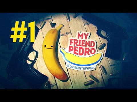 My Friend Pedro - Blood Bullets Bananas - 1 серия