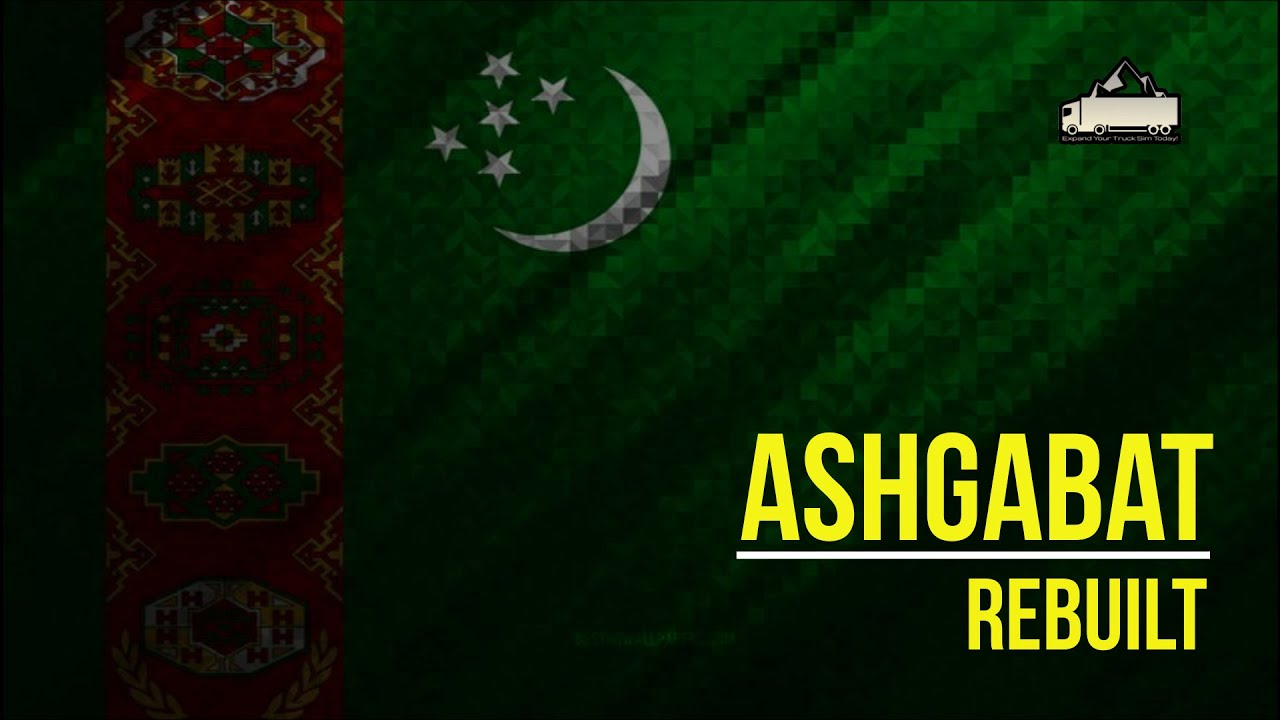 Ashgabat Rebuilt for Road to Asia 1.6 - Teaser