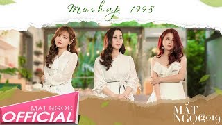 MASHUP 1998  - MẮT NGỌC 2019 [OFFICAL MV]