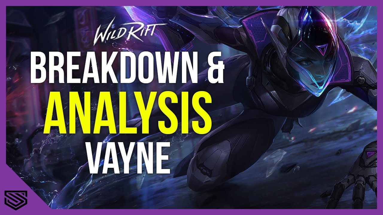 HOW TO PLAY VAYNE - Breakdown & Analysis - Patch 2.4 - Season 3 - Wild Rift Guides