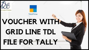 VOUCHER WITH GRID LINE TDL FILE FOR TALLY