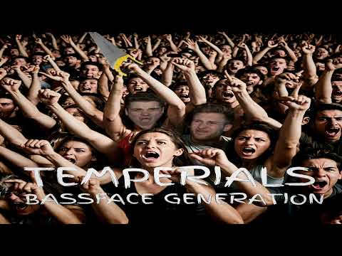 Παρακολούθηση TEMPERIALS - Bassface Generation στο YouTube Παρακολούθηση TEMPERIALS - Bassface Generation στο YouTube