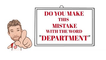 English Tutor Nick P Common Errors (20) Do You Make This Mistake With the Word Department ?